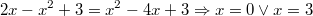 $$2x-x^2+3=x^2-4x+3 \Rightarrow x=0 \vee x=3$$