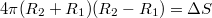 $$4\pi{(R_2 + R_1)(R_2 - R_1)} = \Delta{S}$$