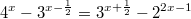 $$4^x-3^{x-\frac{1}{2}}=3^{x+\frac{1}{2}}-2^{2x-1}$$