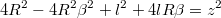 $$4R^2-4R^2\beta^2 +l^2+4lR\beta= z^2$$