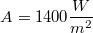 $$A=1400 \frac{W}{m^2}$$