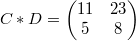 $$C*D= \begin{pmatrix} 11 & 23 \\ 5 & 8 \end{pmatrix}$$