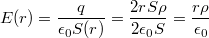 $$E({r})=\frac{q}{\epsilon_0S({r})}=\frac{2rS\rho}{2\epsilon_0S}=\frac{r\rho}{\epsilon_0}$$