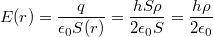 $$E({r})=\frac{q}{\epsilon_0S({r})}=\frac{hS\rho}{2\epsilon_0S}=\frac{h\rho}{2\epsilon_0}$$