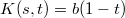 $$K(s,t)=b(1-t)$$