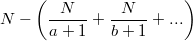 $$N-\left(\frac N{a+1}+\frac N{b+1}+...\right)$$