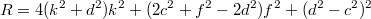 $$R=4(k^2+d^2)k^2+(2c^2+f^2-2d^2)f^2+(d^2-c^2)^2$$