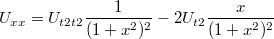 $$U_{xx}=U_{t2t2}\frac {1} {(1+x^2)^2}-2U_{t2}\frac {x} {(1+x^2)^2}$$