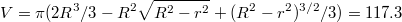 $$V=\pi(2R^3/3-R^2\sqrt{R^2-r^2}+(R^2-r^2)^{3/2}/3)=117.3$$