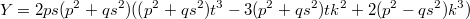 $$Y=2ps(p^2+qs^2)((p^2+qs^2)t^3-3(p^2+qs^2)tk^2+2(p^2-qs^2)k^3)$$