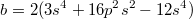 $$b=2(3s^4+16p^2s^2-12s^4)$$