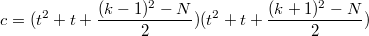 $$c=(t^2+t+\frac{(k-1)^2-N}{2})(t^2+t+\frac{(k+1)^2-N}{2})$$