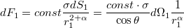 $$dF_1=const\frac{\sigma dS_1}{r_1^{2+\alpha}}=\frac{const\cdot \sigma}{\cos \theta}d\Omega_1 \frac{1}{r_1^{\alpha}}$$