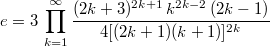 $$e=3\,\prod _{k=1}^{\infty } \frac{(2k+3)^{2k+1} \, k^{2k-2} \, (2k-1)}{4[(2k+1)(k+1)]^{2k}} $$