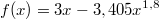 $$f(x)=3x - 3,405x^{1,8}$$