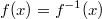 $$f(x)=f^{-1}(x)$$