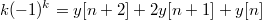 $$k(-1)^{k}=y[n+2]+2y[n+1]+y[n]$$