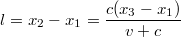 $$l=x_2-x_1=\frac{c(x_3-x_1)}{v+c}$$