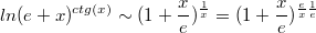 $$ln(e+x)^{ctg(x)}\sim (1+\frac{x}{e})^{\frac{1}{x}}=(1+\frac{x}{e})^{\frac{e}{x}\frac{1}{e}}$$