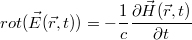 $$rot(\vec{E}(\vec{r},t))=-\frac{1}{c}\frac{\partial \vec{H}(\vec{r},t)}{\partial t}$$