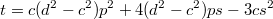 $$t=c(d^2-c^2)p^2+4(d^2-c^2)ps-3cs^2$$