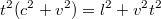 $$t^2(c^2 + v^2) = l^2 +v^2t^2$$