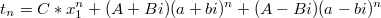 $$t_n=C*x_1^n+(A+Bi)(a+bi)^n+(A-Bi)(a-bi)^n$$