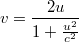 $$v=\frac{2u}{1+\frac{u^2}{c^2}}$$