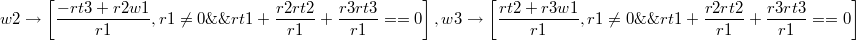 $$w2\to\left[\frac{-rt3+r2 w1}{r1},r1\neq 0\&\&rt1+\frac{r2 rt2}{r1}+\frac{r3 rt3}{r1}==0\right], w3\to\left[\frac{rt2+r3 w1}{r1}, r1 \neq 0\&\&rt1+\frac{r2 rt2}{r1}+\frac{r3 rt3}{r1}==0\right]$$