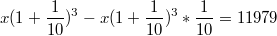$$x(1+\frac {1} {10})^3-x(1+\frac {1} {10})^3*\frac {1} {10}=11979$$