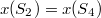 $$x(S_2)=x(S_4)$$