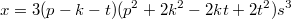 $$x=3(p-k-t)(p^2+2k^2-2kt+2t^2)s^3$$