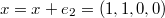 $$x=x+e_2=(1,1,0,0)$$