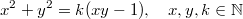 $$x^2+y^2=k(xy-1),\quad x,y,k \in \mathbb{N}$$