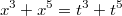 $$x^3+x^5=t^3+t^5$$