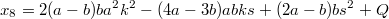 $$x_8=2(a-b)ba^2k^2-(4a-3b)abks+(2a-b)bs^2+Q$$