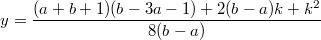 $$y=\frac{(a+b+1)(b-3a-1)+2(b-a)k+k^2}{8(b-a)}$$