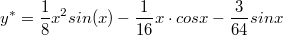 $$y^*=\frac {1} {8}x^2sin(x)-\frac{1}{16} x \cdot cosx-\frac{3}{64} sinx$$